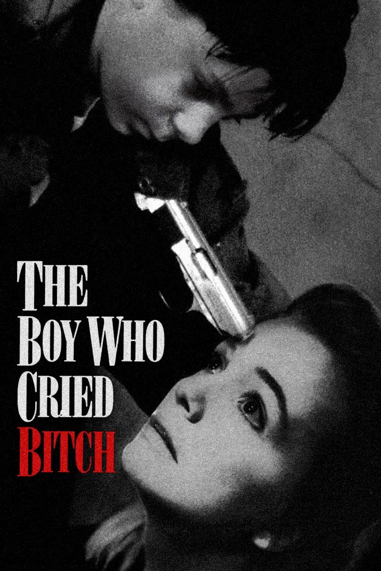 Постер The Boy Who Cried Bitch